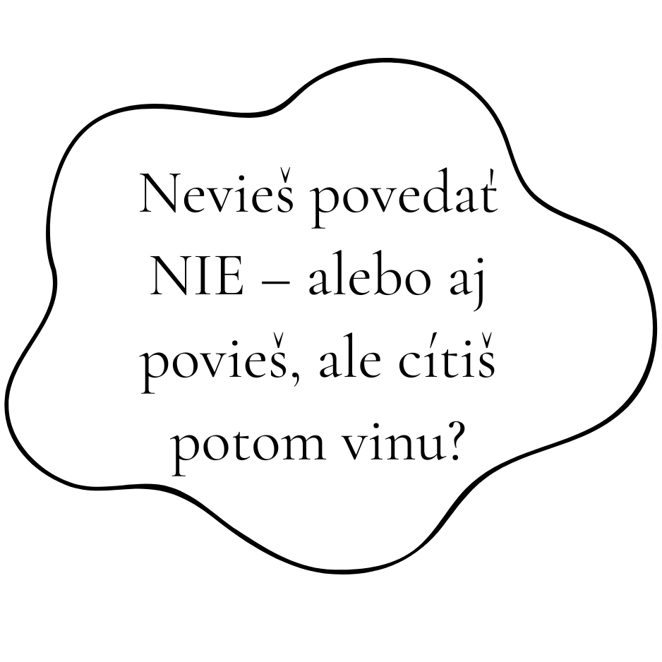Nevieš povedať NIE – alebo aj povieš, ale cítiš potom vinu (2)